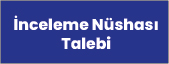 İnceleme Nüshası Talebi