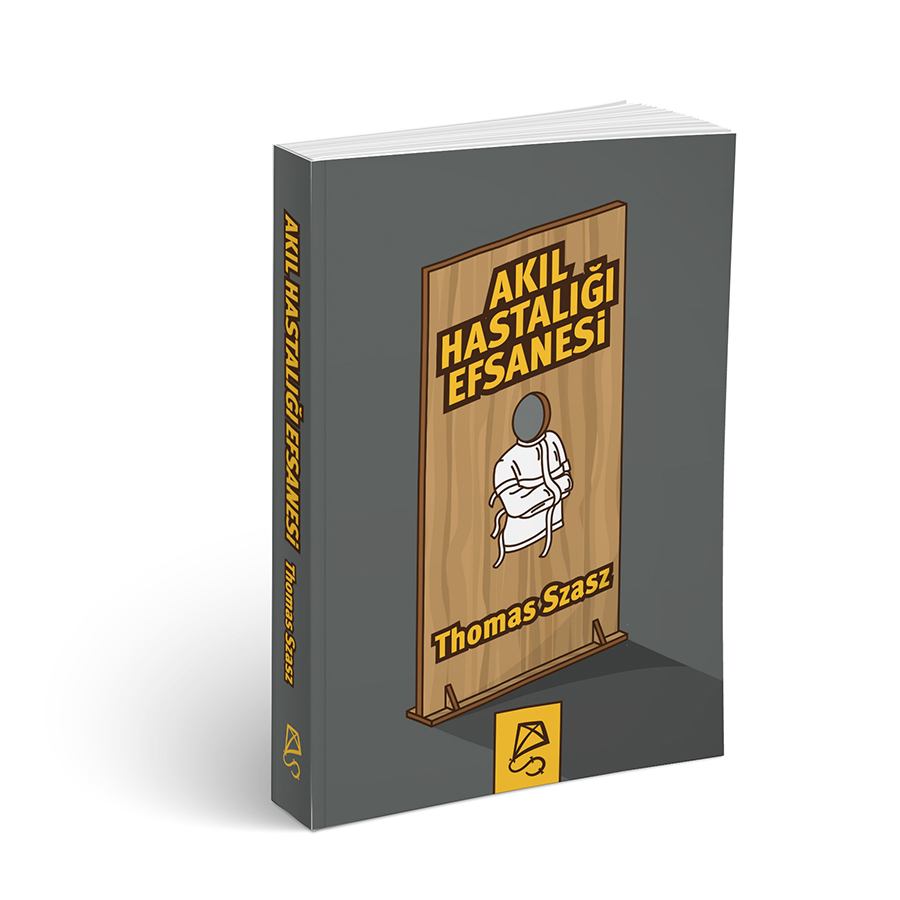 Akıl Hastalığı Efsanesi Akıl Hastalığı Efsanesi