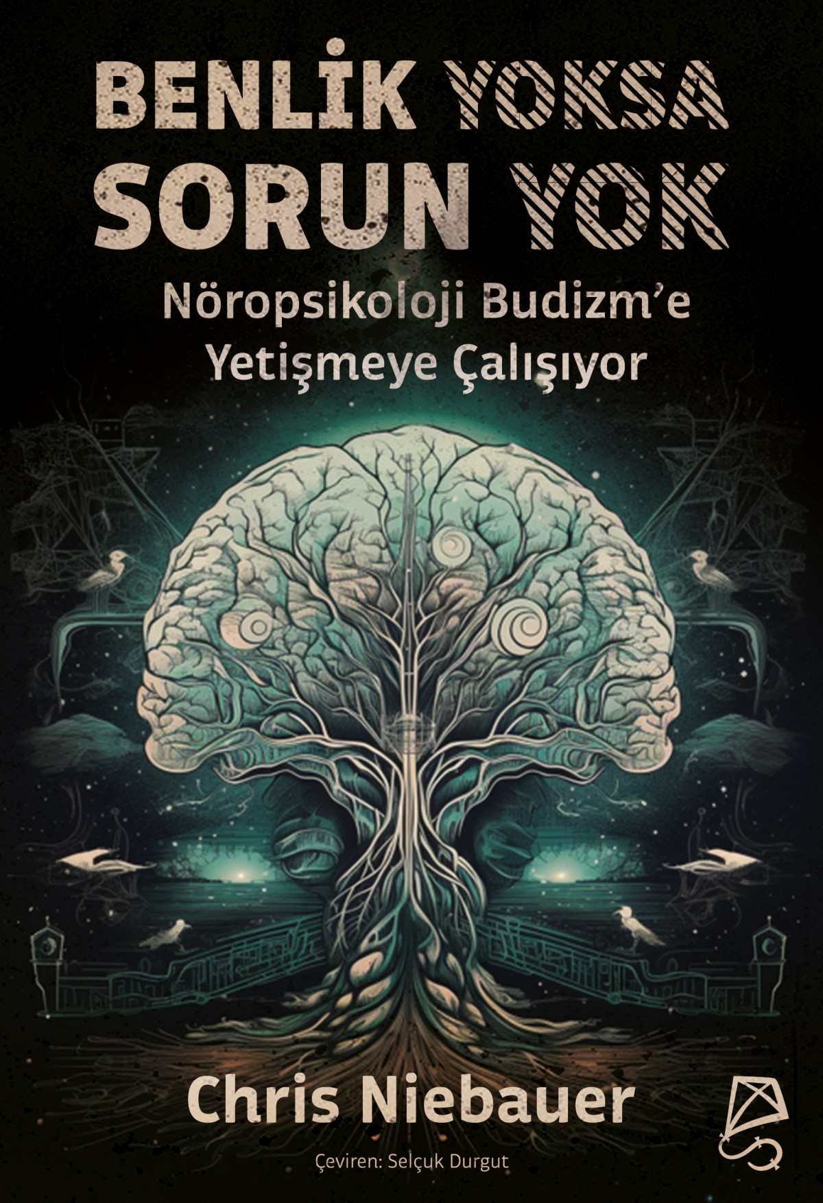 Benlik Yoksa Sorun Yok (e-kitap) Benlik Yoksa Sorun Yok (e-kitap)
