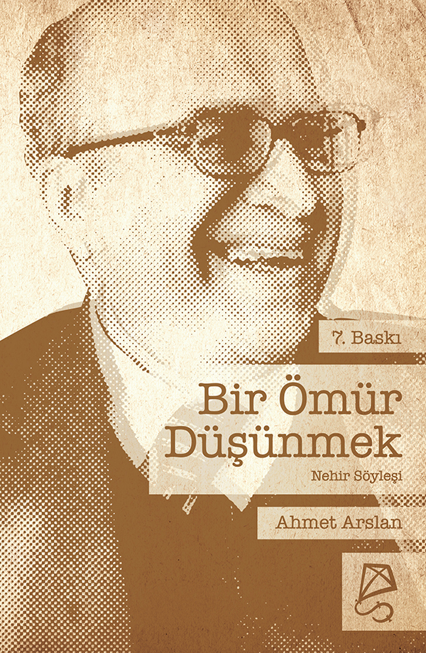 Bir Ömür Düşünmek Bir Ömür Düşünmek