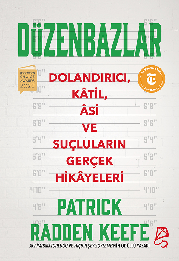 Düzenbazlar: Dolandırıcı, Kâtil, Âsi ve Suçluların Gerçek Hikâyeleri