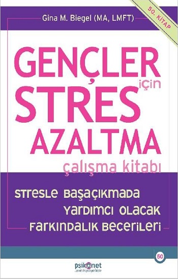 Gençler için Stres Azaltma Çalışma Kitabı
