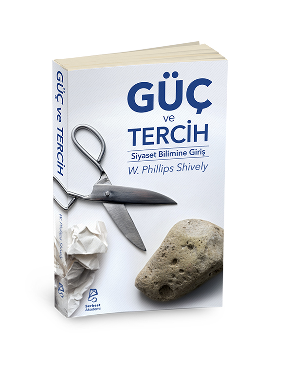 Güç ve Tercih - Siyaset Bilimine Giriş Güç ve Tercih - Siyaset Bilimine Giriş