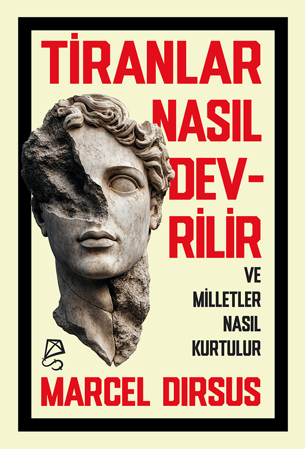 Tiranlar Nasıl Devrilir Tiranlar Nasıl Devrilir