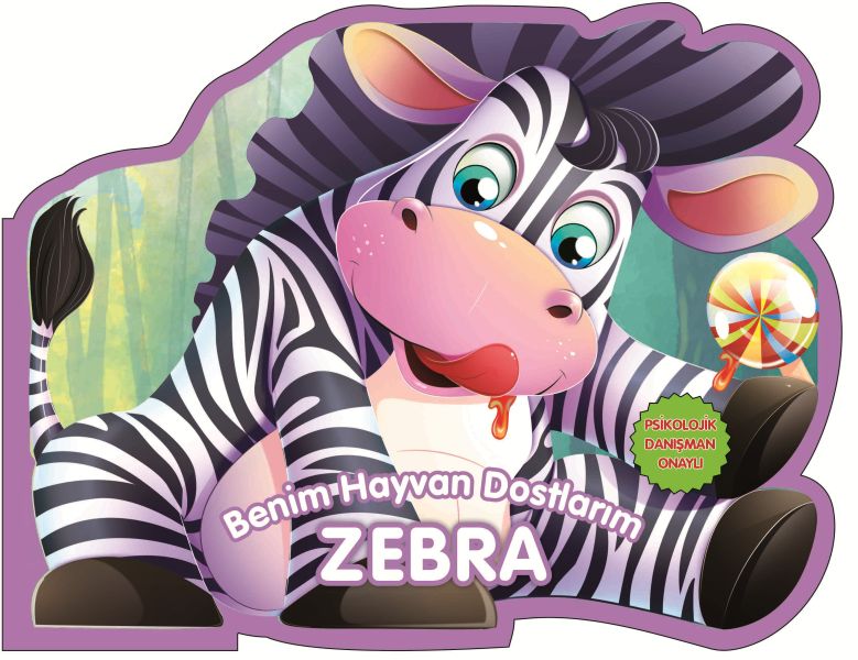 Zebra - Benim Hayvan Dostlarım (Ciltli)