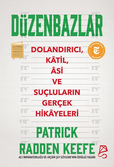 Düzenbazlar: Dolandırıcı, Kâtil, Âsi ve Suçluların Gerçek Hikâyeleri