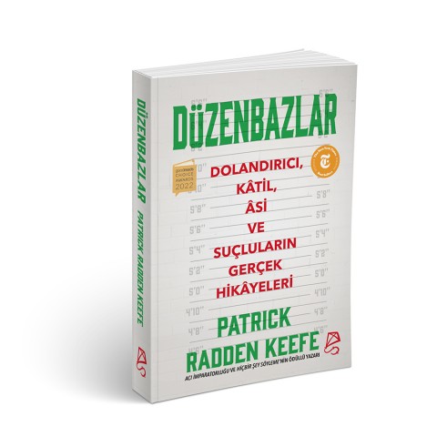 Düzenbazlar: Dolandırıcı, Kâtil, Âsi ve Suçluların Gerçek Hikâyeleri
