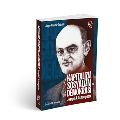 Kapitalizm, Sosyalizm ve Demokrasi Kapitalizm, Sosyalizm ve Demokrasi