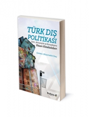 Türk Dış Politikası: İslâm, Milliyetçilik ve Küreselleşme